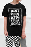 Don't Mess with Mama Tee