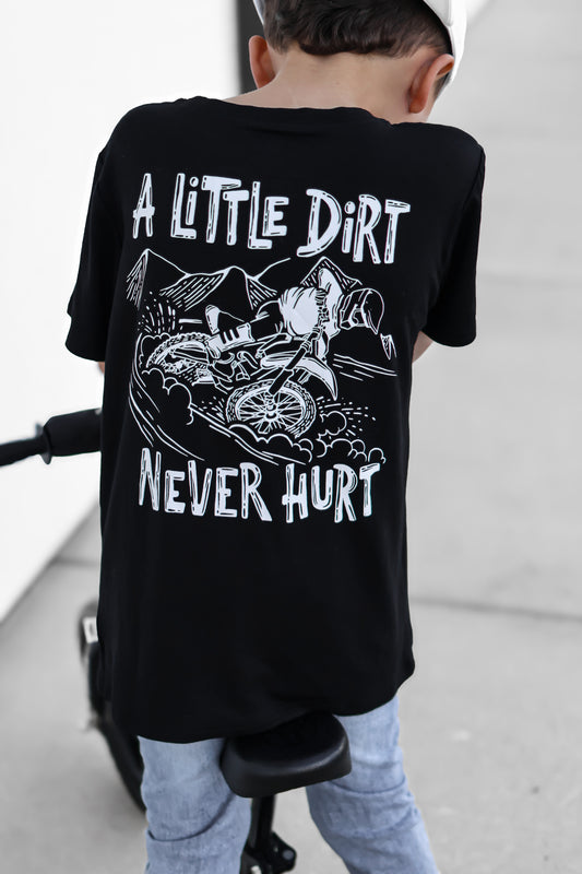 A Little Dirt Never Hurt Tee